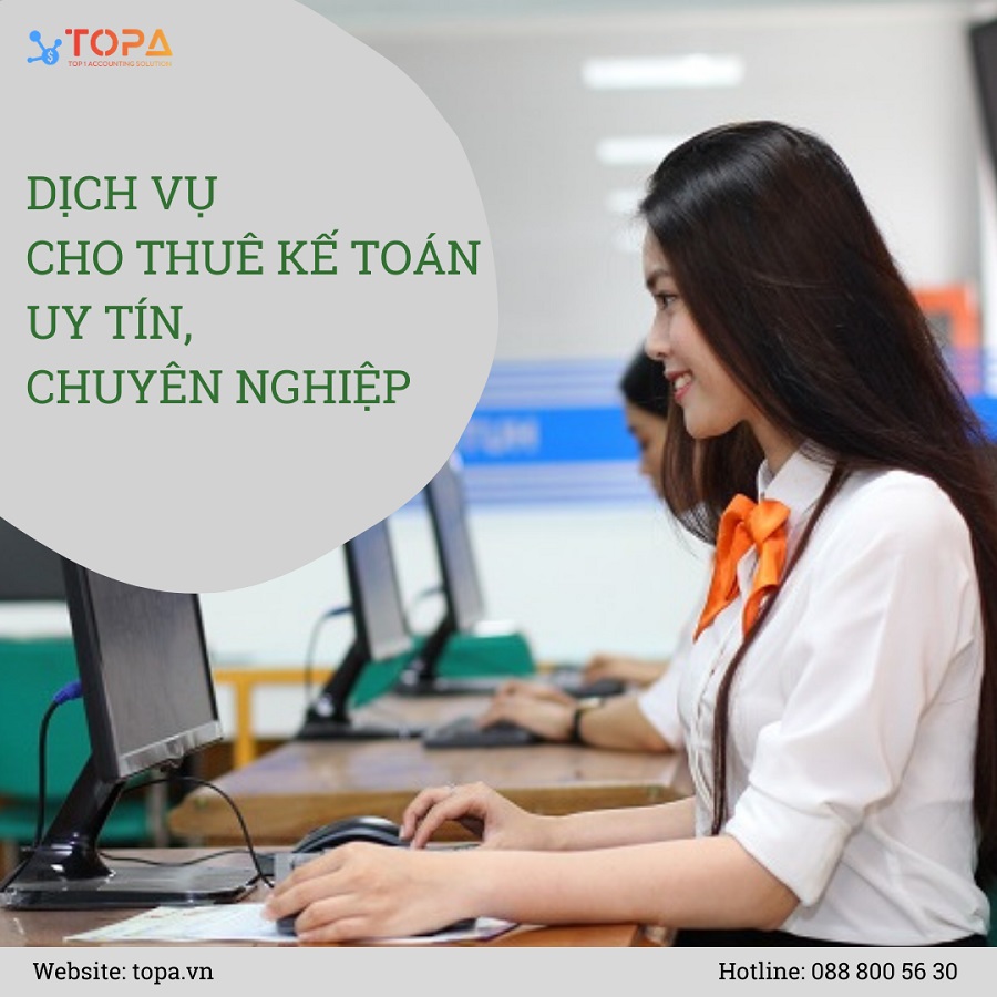 TOPA - Dịch vụ cho thuê kế toán uy tín, chuyên nghiệp