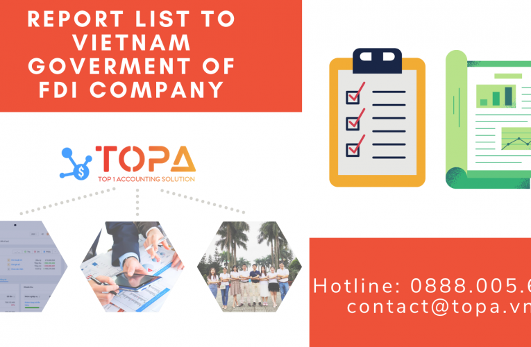 REPORT LIST AND DEADLINES SUBMISSION FOR TAX DEPARTMENT & DPI OF FDI COMPANY IN VIETNAM